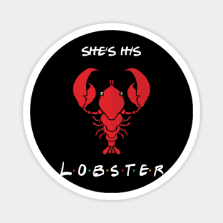 She's His Lobster T-Shirt Magnet